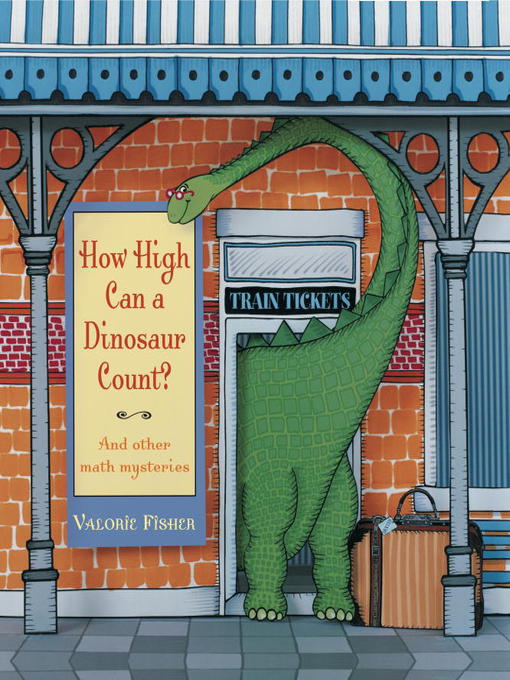 Title details for How High Can a Dinosaur Count? by Valorie Fisher - Available